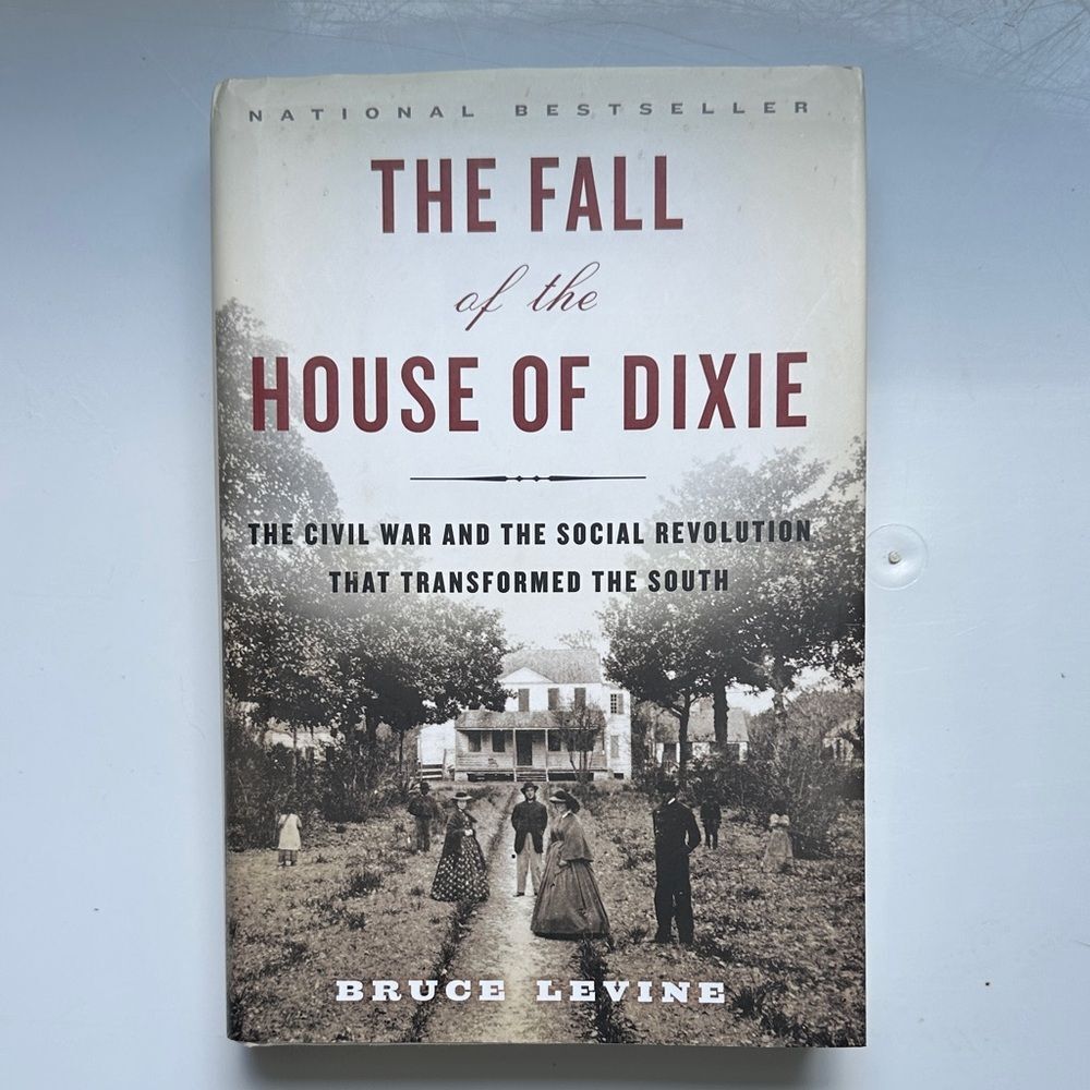 The Fall‎ of the House of Dixie Book by Bruce Levine